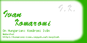 ivan komaromi business card
